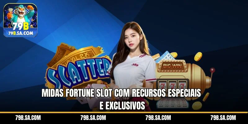 Midas Fortune Slot com recursos especiais e exclusivos