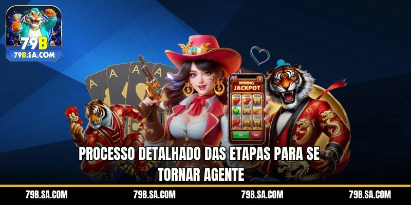 Processo detalhado das etapas para se tornar agente